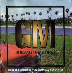 Gonzalo Martinez-Gonzalez Martinez y sus Congas Pensantes (1997)