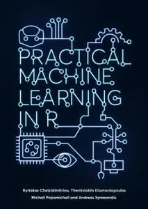 Practical Machine Learning in R
