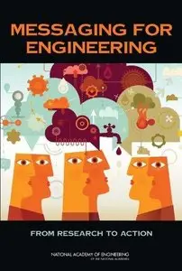 Messaging for Engineering: From Research to Action (Repost)