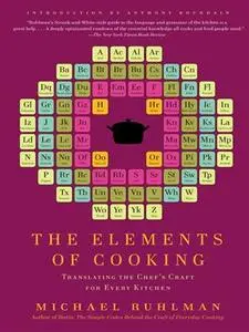 The Elements of Cooking: Translating the Chef's Craft for Every Kitchen (repost)