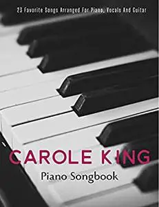 Carole King Piano Songbook: Piano/Vocal/Guitar Chords