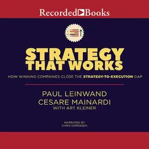 «Strategy That Works» by Art Kleiner,Cesare R. Mainardi,Paul Leinwand