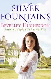 «Silver Fountains» by Beverley Hughesdon