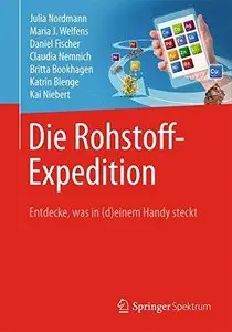 Die Rohstoff-Expedition: Entdecke, was in (d)einem Handy steckt 
