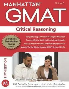 Manhattan GMAT Strategy Guide 6 : Critical Reasoning (Repost)