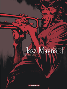 Jazz Maynard - Tome 7 - Live in Barcelona