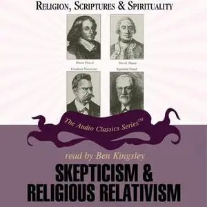 «Skepticism and Religious Relativism» by Dr. Nicholas Capaldi