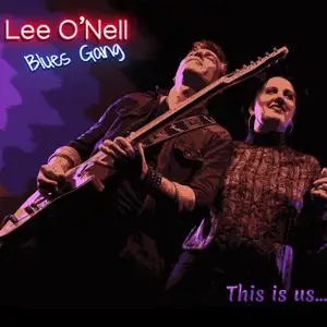 Lee O'Nell Blues Gang - This Is Us (2022) [Official Digital Download]