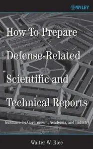 How To Prepare Defense-Related Scientific and Technical Reports: Guidance for Government, Academia, and Industry