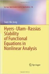 Hyers-Ulam-Rassias Stability of Functional Equations in Nonlinear Analysis