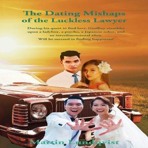 «The Dating Mishaps of the Luckless Lawyer» by Martin Lundqvist