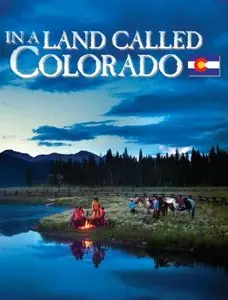 In A Land Called Colorado - Spring 2011