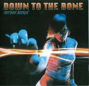 Down To The Bone - Future Boogie (2009) [lossless]