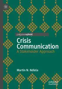 Crisis Communication: A Stakeholder Approach