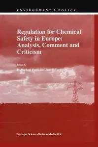 Regulation for Chemical Safety in Europe: Analysis, Comment and Criticism