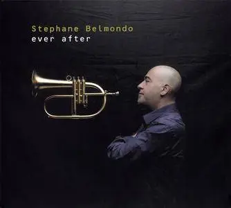 Stephane Belmondo - Ever After (2013)