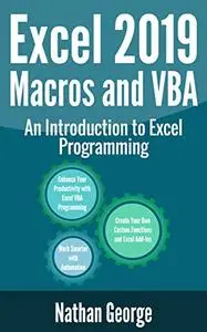 Excel 2019 Macros and VBA: An Introduction to Excel Programming