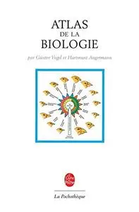Gunter Vogel, Hartmunt Angermann, "Atlas de la biologie" - 5 édition