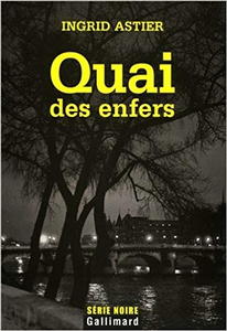 Quai des enfers - Ingrid Astier