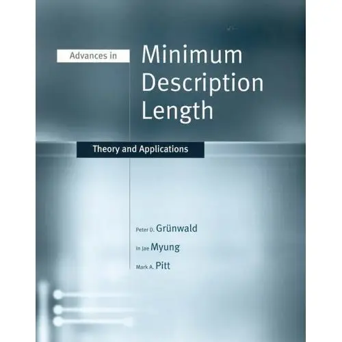 Advances in Minimum Description Length: Theory and Applications (Repost)