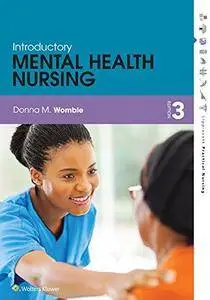 Introductory Mental Health Nursing (3rd edition) (Repost)
