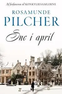 «Sne i april» by Rosamunde Pilcher