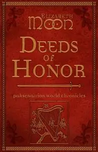 «Deeds of Honor» by Elizabeth Moon