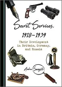 Secret Services, 1918-1939