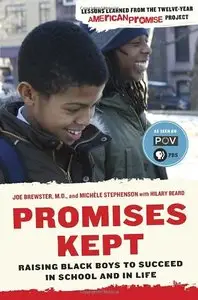Promises Kept: Raising Black Boys to Succeed in School and in Life