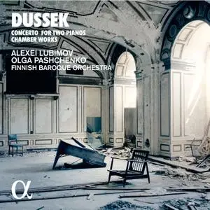 Alexei Lubimov, Olga Pashchenko & Finnish Baroque Orchestra - Dussek: Concerto for Two Pianos & Chamber Works (2018) [24/96]