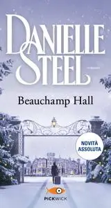 Danielle Steel - Beauchamp Hall