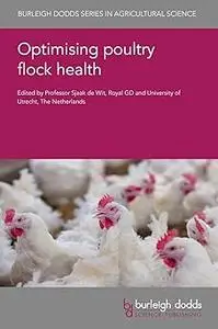 Optimising poultry flock health