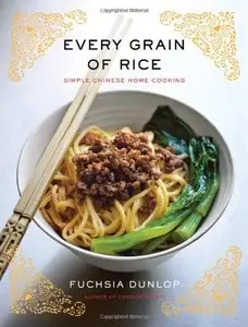 Every Grain of Rice: Simple Chinese Home Cooking (repost)