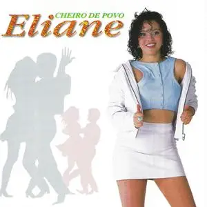Eliane - Cheiro de Povo (1996/2021) [Official Digital Download]
