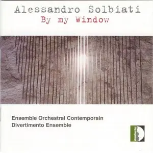 Alessandro Solbiati - By my Window (2003)