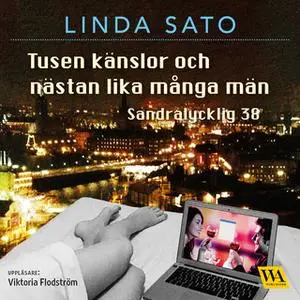 «Tusen känslor och nästan lika många män» by Linda Sato