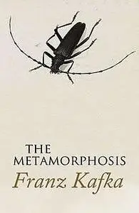 «The Metamorphosis» by Franz Kafka
