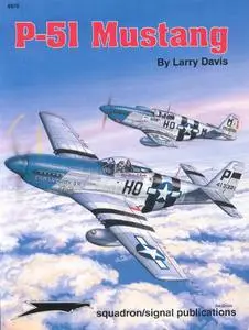 P-51 Mustang - Aircraft Specials series (Squadron/Signal Publications 6070)