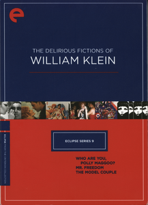 The Delirious Fictions of William Klein (Criterion Eclipse Series) [3 DVD9s] [Re-post]