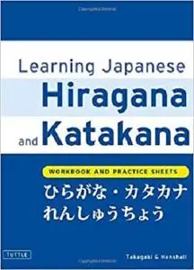 Learning Japanese Hiragana and Katakana: Workbook and Practice Sheets