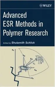 Advanced ESR Methods in Polymer Research 1st Edition