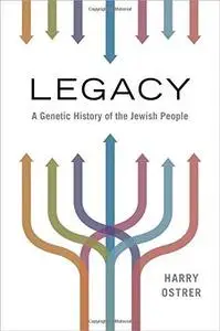 Legacy: A Genetic History of the Jewish People