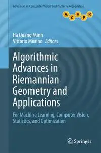 Algorithmic Advances in Riemannian Geometry and Applications (Repost)