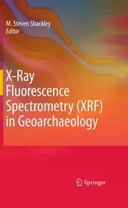X-Ray Fluorescence Spectrometry (XRF) in Geoarchaeology (repost)