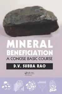 Mineral Beneficiation: A Concise Basic Course (repost)