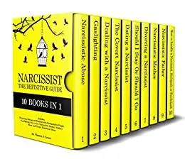 Narcissist: The Definitive Guide - 10 books in 1