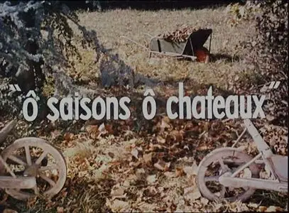 Agnès Varda - Ô saisons, Ô chateaux (1957)