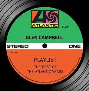 Glen Campbell - Playlist: The Best Of The Atlantic Years (2016)