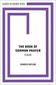 The Book of Common Prayer: A Guide