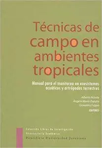 Técnicas de campo en ambientes tropicales